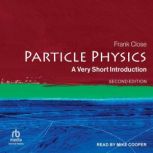 Particle Physics, Frank Close