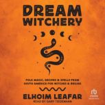 Dream Witchery, Elhoim Leafar