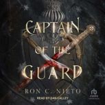 Captain of the Guard, Ron C. Nieto
