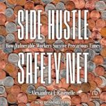Side Hustle Safety Net, Alexandrea J. Ravenelle