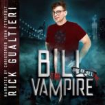 Bill The Vampire, Rick Gualtieri