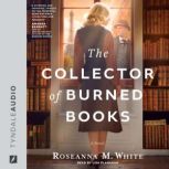 The Collector of Burned Books, Roseanna M. White