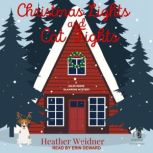 Christmas Lights and Cat Fights, Heather Weidner