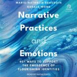 Narrative Practices and Emotions, MarieNathalie Beaudoin