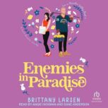 Enemies in Paradise, Brittany Larsen