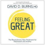Feeling Great, David D. Burns MD