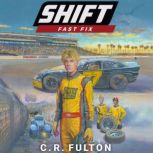 Fast Fix, C.R. Fulton