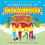 Misbehaving at Cactus Lanes, Patricia Santos Marcantonio