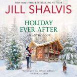 Holiday Ever After One Snowy Night, Holiday Wishes & Mistletoe in Paradise, Jill Shalvis