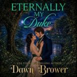 Eternally My Duke, Dawn Brower