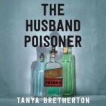 The Husband Poisoner, Tanya Bretherton