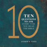 10 Questions to Ask Every Time You Re..., Andrew Jones
