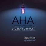 Aha Student Edition, Kyle Idleman