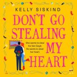 Dont Go Stealing My Heart, Kelly Siskind