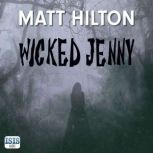 Wicked Jenny, Matt Hilton