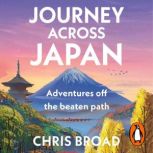 Journey Across Japan, Chris Broad