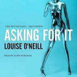 Asking For It, Louise O'Neill