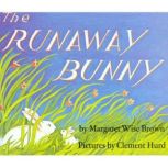 The Runaway Bunny, Margaret Wise Brown