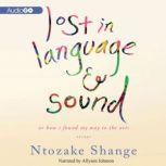 Lost in Language and Sound, Ntozake Shange