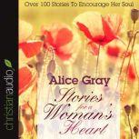 Stories for a Womans Heart, Alice Gray