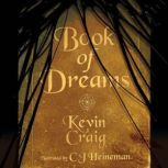 Book of Dreams, Kevin Craig