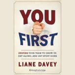 You First, Liane Davey