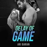 Delay of Game, Ari Baran