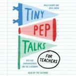 Tiny Pep Talks for Teachers, Paula Skaggs