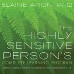 The Highly Sensitive Persons Complet..., Elaine Aron, PhD