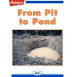 From Pit to Pond, Wendy Hobday Haugh