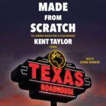 Made From Scratch, Kent Taylor
