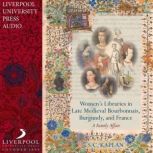 Womens Libraries in Late Medieval Bo..., S. C. Kaplan