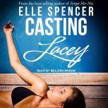 Casting Lacey, Elle Spencer