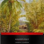 Almayers Folly, Joseph Conrad