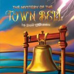 Mystery of the Town Bell, Scott Williamson