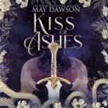 Kiss of Ashes, M.K. Dawson