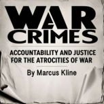 War Crimes, Marcus Kline