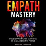 Empath Mastery, Charles Cummings