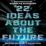 22 Ideas About The Future, Benjamin Greenaway