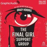 The Final Girl Support Group Dramati..., Grady Hendrix