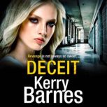 Deceit, Kerry Barnes