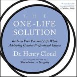 The One-Life Solution, Henry Cloud