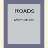 Roads, Larry McMurtry