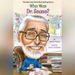 Who Was Dr. Seuss?, Janet Pascal