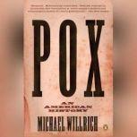 Pox, Michael Willrich