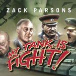 My Tank Is Fight!, Zack Parsons