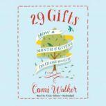 29 Gifts, Cami Walker