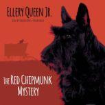 The Red Chipmunk Mystery, Ellery Queen Jr.