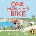 One Man and His Bike, Mike Carter