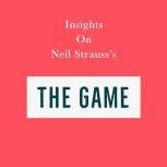 Insights on Neil Strauss's The Game, Swift Reads